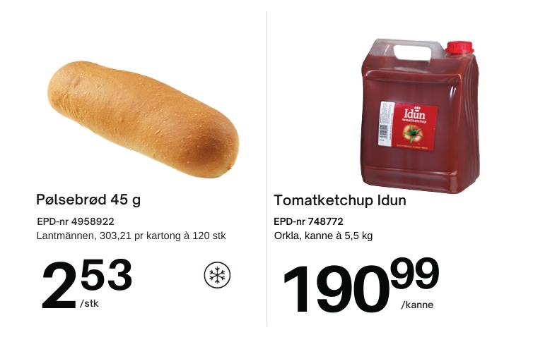 Pølsebrød 45 g kr 2,53 per stykk Tomatketchup 5,5 kg kr 190,99 per kanne